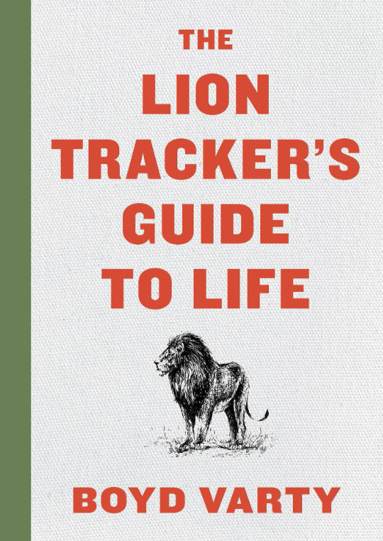 The Lions Tracker's Guide to Life