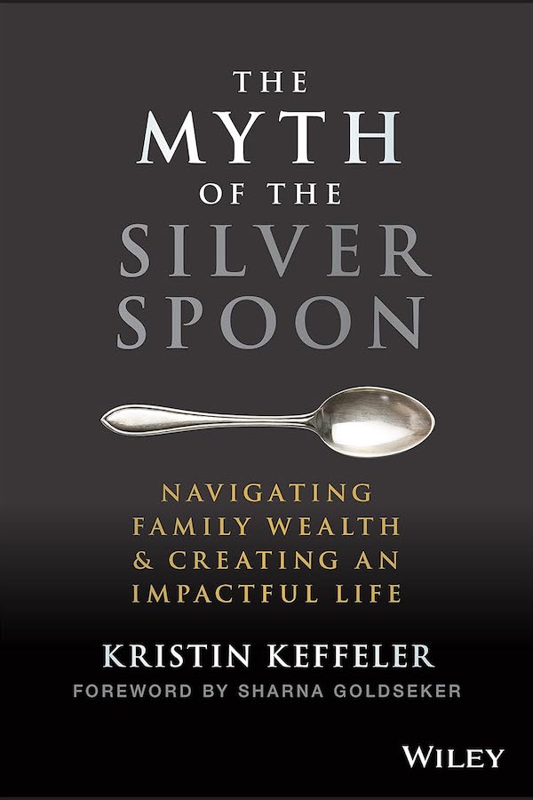 The Myth of the Silver Spoon by Kristin Keffeler